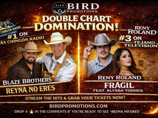 CHART DOMINATION! Blaze Brothers Ignite #1 on Más Chingon Radio with “Reyna No Eres” & Reny Roland Blazes #3 on Tejano TV with “FRÁGIL” CHART DOMINATION! Blaze Brothers Ignite #1 on Más Chingon Radio with “Reyna No Eres” & Reny Roland Blazes #3 on Tejano TV with “FRÁGIL”