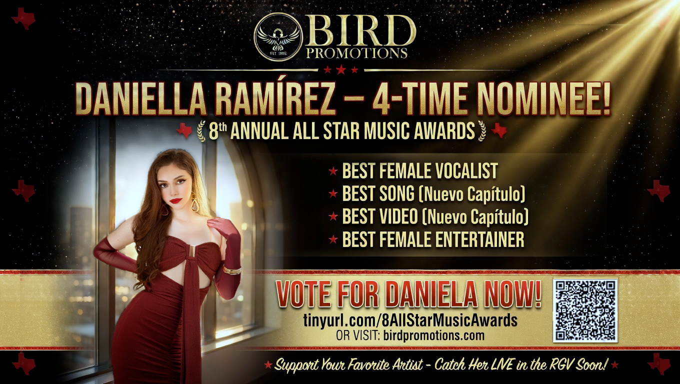 Big congratulations to our artist Daniela Ramírez on her four incredible nominations at the 8th Annual All Star Music Awards! Vote for her today as Best Female Vocalist, Best Song, Best Video & Best Female Entertainer – every vote helps keep South Texas talent shining. Grab your tickets to see her live soon at birdpromotions.com!